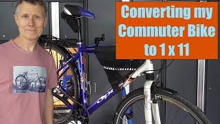 Converting my Commuter Bike to 1x11