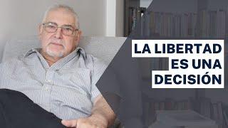 Jorge Bucay - La libertad es una decisión