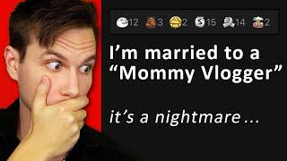 rTrueOffMyChest - Married to a Mommy Vlogger
