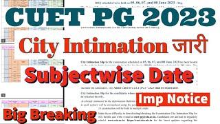 CUET PG 2023 City intimation Subjectwise date जारी ️ #cuetpg #cuet2023