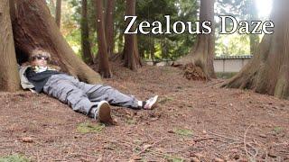 Zealous Daze