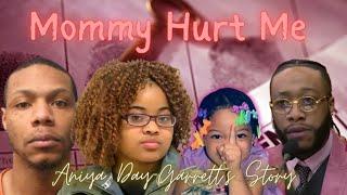 Mommy Hurt Me Aniya Day-Garretts Story