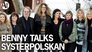 ABBA Benny Andersson & Systerpolskan interview 2016 #BAO