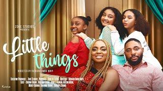 LITTLE THINGS  CHISOM OGUIKE CHIDINMA OGUIKE CHINENYE OGUIKE AND SOCHIMA EZEOKE LATEST 2022 MOVIE