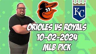 Baltimore Orioles vs Kansas City Royals 10224 MLB Wildcard Game 2 Pick & Prediction  MLB Betting