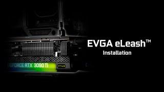 EVGA eLeash Installation