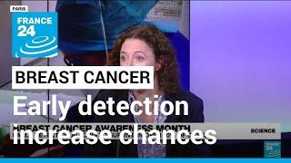 Breast Cancer Awareness Month Early detection allows to survive in over 90% of cases • FRANCE 24