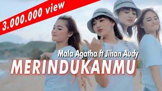 Merindukanmu - Mala Agatha Ft Jihan Audy  Duo Manja Official Music Video