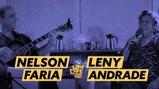 Um Café Lá em Casa com Leny Andrade e Nelson Faria  Parte 13