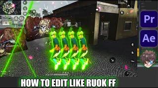 HOW TO EDIT LIKE RUOK FF  طريقة عمل مونتاج مثل RUOK FF 