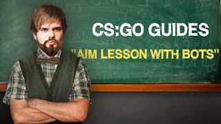 CSGO Guide AIM LESSON WITH BOTS by ceh9 ENG SUBS