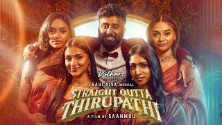 Sahi Siva  Straight Outta Thirupathi  @vithurs  @Saanmuu  Official Music Video 2024