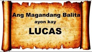 LUCAS 1-24  Audio & Text Bible Tagalog Dramatized #bible #salitangdiyos #audiobible