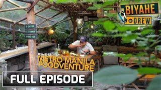 Biyahe ni Drew Metro Manila Food Adventure  Full episode