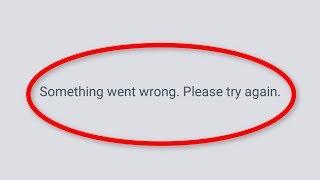 How To Fix Something Went Wrong  Please Try Again Facebook Network Connection Error