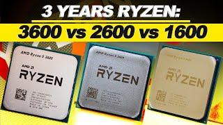 3 Years of RYZEN COMPARED -- AMD R5 3600 vs 2600 vs 1600