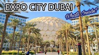 EXPO CITY DUBAI  Expo City Full Tour