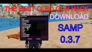 GTA SA-MP NEW CLEO GUN HACK 0.3.7 - 2021. DOWNLOAD