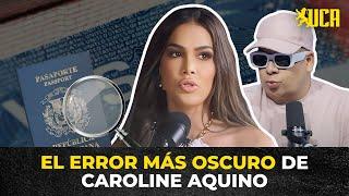 CAROLINE AQUINO Y EL ERROR QUE CARGA DE POR VIDA