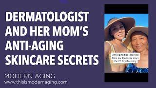 Dermatologist Dr. Mamina and Her Japanese Moms Anti-Aging Skin Care Secrets