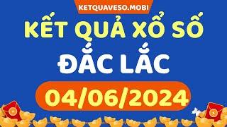 Xổ số Đắk Lắk hôm nay ngày 4 tháng 6 - XSDLK 46 - SXDLK - Xổ số kiến thiết Đắk Lắk