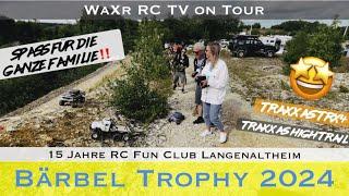 Bärbel Trophy 2024 - Wir waren dabei  Traxxas TRX4 & High Trail  Das WaXr Crawling Team ft. Sarah