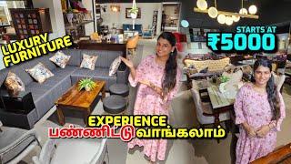 Experience பண்ணிட்டுவாங்கலாம் Luxury Furniture 10 years warranty