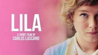 LILA -A short film by Carlos Lascano -
