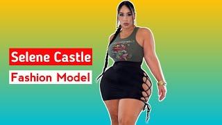 Selene Castle ... American Beautiful Curvy Plus Size Model  Gorgeous Fashion Model  Biography 