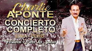 CHARLIE APONTE CONCIERTO COMPLETO  FESTIVAL VIVA LA SALSA  LIMA - PERÚ 2019