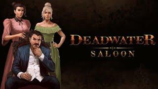 Deadwater Saloon  On Steam Trailer