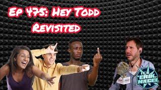 Ep 475 Hey Todd Revisited  Todd Pettengill