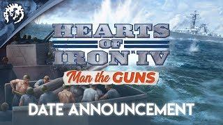 Hearts of Iron IV Man the Guns - Release Date Announcement