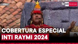 Inti Raymi 2024 Edición Bicentenario TV Perú realiza cobertura especial este 23 y 24 de junio