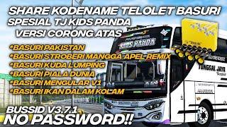 SHARE KODENAME TELOLET BASURI SPESIAL TJ KIDS PANDA CORONG ATAS UPDATE TERBARU TAHUN 2023  BUSSID