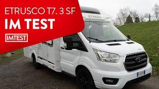 Etrusco T7. 3 SF-Wohnmobil Review  deutsch