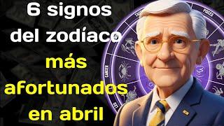 Edgar Cayce nombró los 6 signos del zodíaco más afortunados en abril de 2024