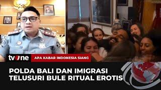 Pihak Imigrasi Panggil WNA Asal Canada Terkait Video Bule Ritual Erotis di Bali  AKIS tvOne