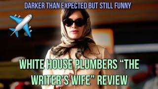 White House Plumbers Episode 4 Review