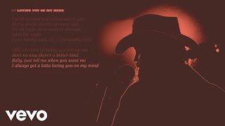 Chris Stapleton - Loving You On My Mind Official Lyric Video