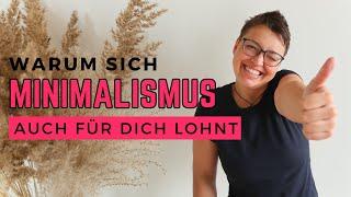 Das kann dein LEBEN VERÄNDERN  darum lohnt sich MINIMALISMUS auch für dich