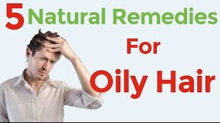 5 home remedies for oily and greasy hair and scalp  How to treat an oily scalp