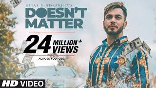 Gitaz Bindrakhia Doesnt Matter Full Song Snappy  Rav Hanjra  Latest Punjabi Songs 2018