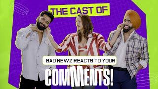 The Cast of Bad Newz reacts to comments  Vicky Kaushal  Triptii Dimri  Ammy Virk  19th July