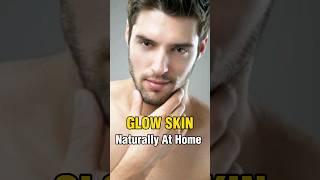 Glow Your Skin Naturally At Home   #shorts #viral