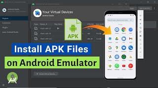 How to Install APK Files in Android Studio Emulator 3 Methods
