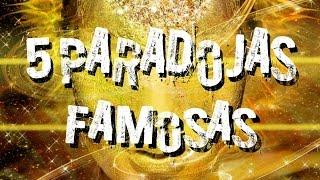 5 PARADOJAS FAMOSAS