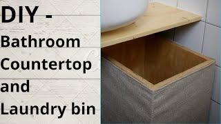 DIY - BATHROOM COUNTERTOP AND LAUNDRY BIN