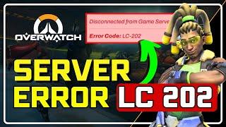 How to Fix Overwatch 2 Error Code LC 202  Fix Disconnected From GAME SERVER EASY GUIDE