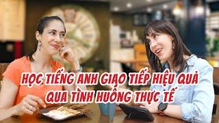 Học tiếng Anh giao tiếp qua tình huống hằng ngày - Tiếng Anh giao tiếp cho người mới bắt đầu